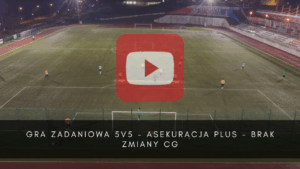 artykuły Gra zadaniowa 5v5 – asekuracja plus – brak zmiany CG