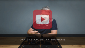 artykuły Gra 2v2-akcent na bronienie
