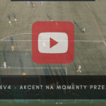 artykuły Gra 4v4 – akcent na momenty przejścia