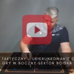 artykuły Koncept taktyczny – Ukierunkowanie otwarcia gry w boczny sektor boiska.