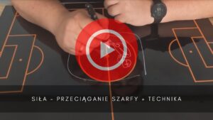 artykuły Siła – przeciąganie szarfy + technika